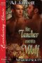 The Teacher and His Wolf [Nehalem Pack 19] (Siren Publishing Everlasting Classic ManLove)